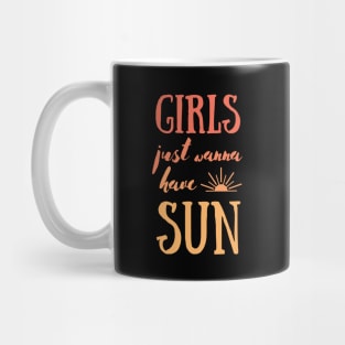 Girls Just Wanna Have Fun in Summer Mug